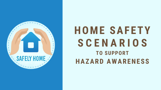 Home Safety Scenarios